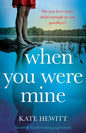 When You Were Mine: An utterly heartbreaking page-turner - Paperback