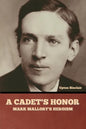 A Cadet's Honor: Mark Mallory's Heroism - Paperback