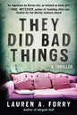 They Did Bad Things: A Thriller - Paperback