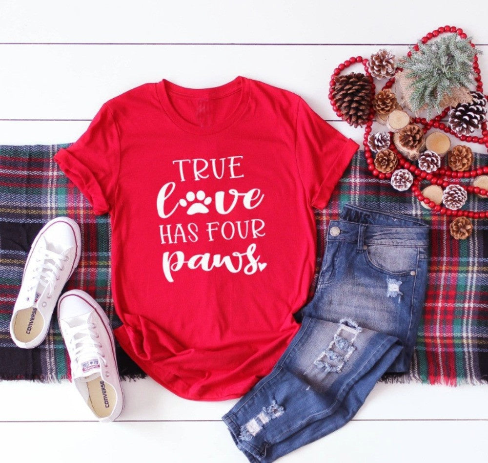 True Love Has Four Paws Letter Streetwear Short Sleeve