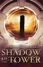 Shadow of the Tower - Paperback