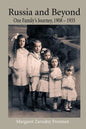 Russia and Beyond: One Family's Journey, 1908 - 1935 - Paperback