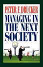 Managing in the Next Society - Paperback