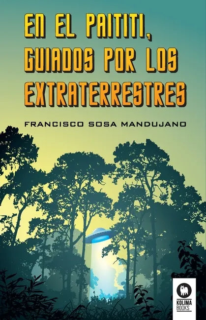 En el Paititi guiados por los extraterrestres - Paperback