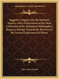 Suggestive Inquiry Into the Hermetic Mystery with a Dissertation on the More Celebrated of the Alchemical Philosophers Being an Attempt Towards the Re - Paperback