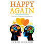 Happy Again: Easy steps to fixing your relationship now - Paperback