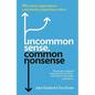 Uncommon Sense, Common Nonsense: Why Some Organisations Consistently Outperform Others - Paperback