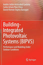 Building-Integrated Photovoltaic Systems (Bipvs): Performance and Modeling Under Outdoor Conditions - Paperback