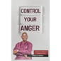 Control Your Anger - Hardcover