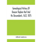 Genealogical History Of Deacon Stephen Hart And His Descendants, 1632. 1875: With An Introduction Of Miscellaneous Harts And Their Progenitors, As Far - Paperback