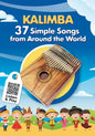 Kalimba. 37 Simple Songs from Around the World: Play by Number - Paperback