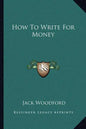 How to Write for Money - Paperback