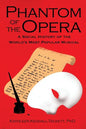 Phantom of the Opera: A Social History of the World's Most Popular Musical - Paperback