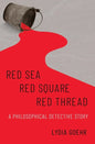 Red Sea-Red Square-Red Thread: A Philosophical Detective Story - Hardcover