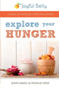 Explore Your Hunger - Paperback