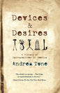 Devices and Desires: A History of Contraceptives in America - Paperback