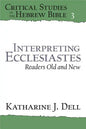 Interpreting Ecclesiastes: Readers Old and New: Readers Old and New - Paperback