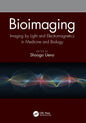 Bioimaging: Imaging by Light and Electromagnetics in Medicine and Biology - Paperback
