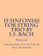 15 Sinfonias for String Trio by J.S. Bach (Violin): Violin - Paperback
