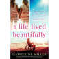 A Life Lived Beautifully: A totally heartbreaking and unputdownable page-turner - Paperback