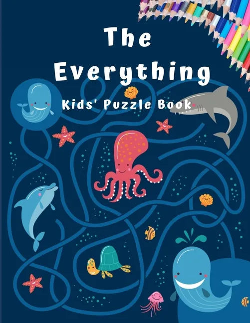 The Everything Kid's Puzzle Book: A Maze Activity Book for Kids (Maze Books for Kids) - Paperback