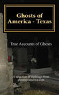 Ghosts of America - Texas - Paperback