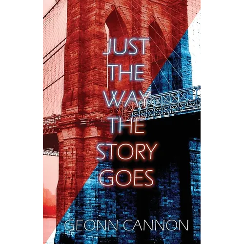 Just the Way the Story Goes - Paperback