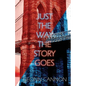Just the Way the Story Goes - Paperback