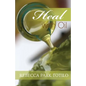 Heal With Oil: How to Use the Essential Oils of Ancient Scripture - Paperback