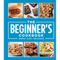 The Beginner's Cookbook: Simple - Easy - Delicious - Hardcover
