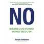 No: Building a life of choice without obligation - Paperback