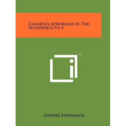Canakya's Aphorisms in the Hitopadesa V1-4 - Paperback