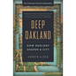 Deep Oakland: How Geology Shaped a City - Paperback
