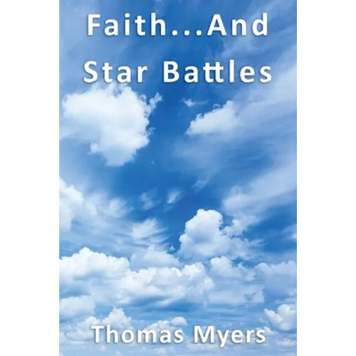 Faith... and Star Battles - Paperback