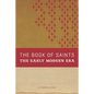 The Book of Saints: The Early Modern Era - Paperback