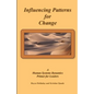 Influencing Patterns For Change: A Human Systems Dynamics Primer For Leaders - Paperback