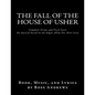 The Fall of the House of Usher, the Musical, complete Script and Vocal Score: based on the Edgar Allan Poe short story - Paperback