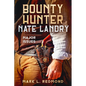 Bounty Hunter Nate Landry: Major Issues - Paperback