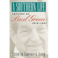 A Southern Life: Letters of Paul Green, 1916-1981 - Paperback