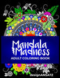 Mandala Madness: Adult Coloring Book - Paperback