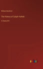 The History of Caliph Vathek: in large print - Hardcover