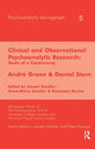 Clinical and Observational Psychoanalytic Research: Roots of a Controversy - Andre Green & Daniel Stern - Paperback