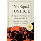 No Equal Justice: The Legacy of Civil Rights Icon George W. Crockett Jr. - Hardcover