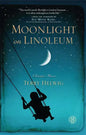 Moonlight on Linoleum: A Daughter's Memoir - Paperback
