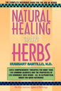 Natural Healing with Herbs: The Complete Reference Book for the Use of Herbs - Paperback
