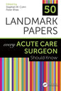 50 Landmark Papers Every Acute Care Surgeon Should Know - Paperback
