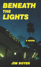 Beneath the Lights - Paperback