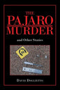 The Pajaro Murder: And Other Stories - Paperback