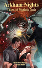 Arkham Nights: Tales of Mythos Noir - Paperback