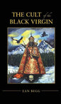 The Cult of the Black Virgin - Hardcover